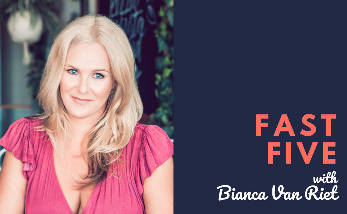 Fast Five with Bianca van Riet graphic