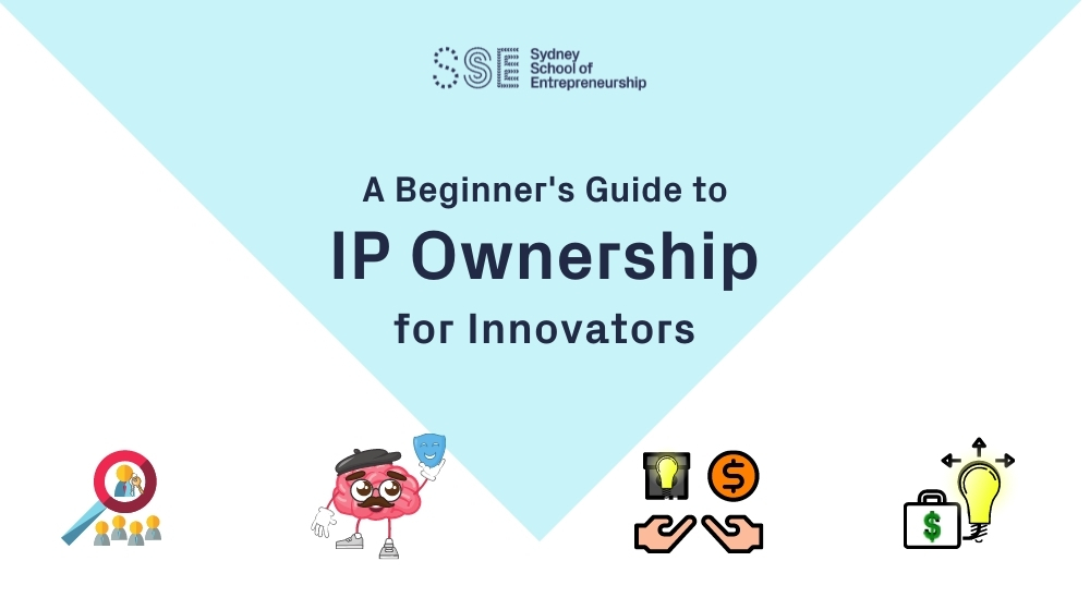 A beginner’s guide to IP ownership for innovators